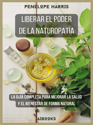 cover image of Liberar el poder de la naturopatía